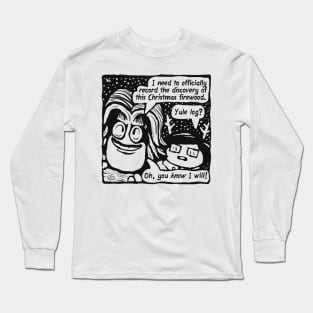 YULE LOG? (black on light) Long Sleeve T-Shirt